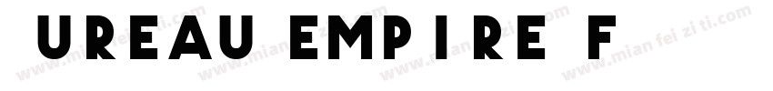 Bureau Empire FB字体转换